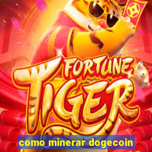 como minerar dogecoin